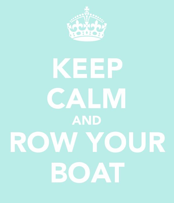 keep-calm-and-row-your-boat